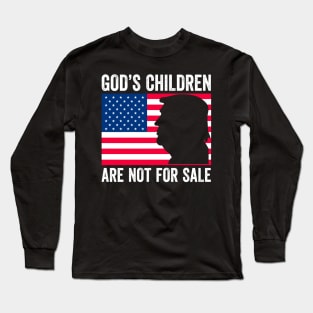 God's Children Are Not For Sale Trump Long Sleeve T-Shirt